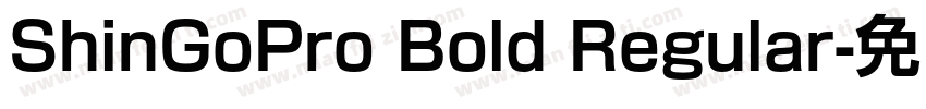 ShinGoPro Bold Regular字体转换